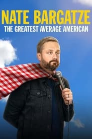 Nate Bargatze: The Greatest Average American