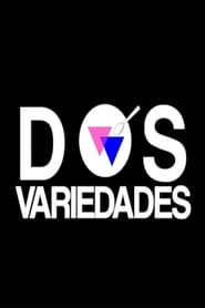 Dos variedades