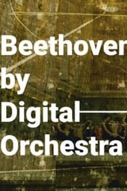 Beethoven by Digital Orchestra