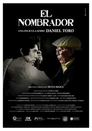 El nombrador, una película sobre Daniel Toro