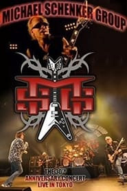 The Michael Schenker Group - The 30th Anniversary Concert 2010