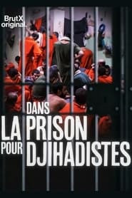 Dans la prison pour djihadistes - BrutX