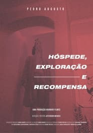 Hóspede, Exploração e Recompensa