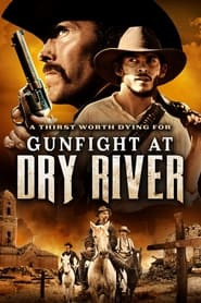 Gunfight at Dry River