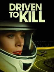 Driven to Kill