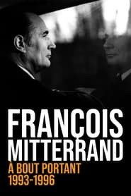 François Mitterrand à bout portant, 1993-1996