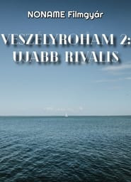 Veszélyroham 2: Újabb Rivális