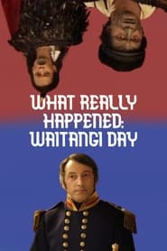 Waitangi - What Really Happened