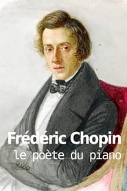 Frédéric Chopin, le poète du piano