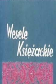 Wesele Księżackie