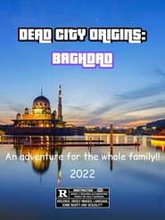 Dead City Origins: Baghdad