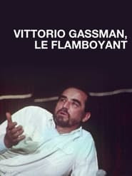 Vittorio Gassman, le flamboyant