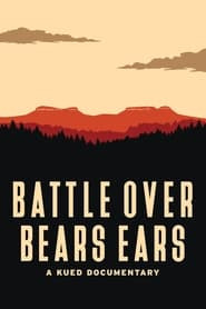 Battle Over Bears Ears