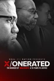 Soul of a Nation Presents: X / o n e r a t e d – The Murder of Malcolm X and 55 Years to Justice