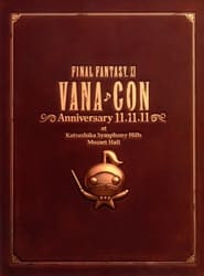FINAL FANTASY XI Vana♪Con Anniversary 11.11.11