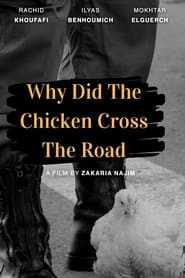 Why Did The Chicken Cross The Road?