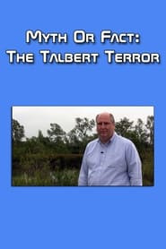 Myth or Fact: The Talbert Terror