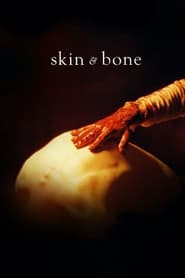 Skin & Bone