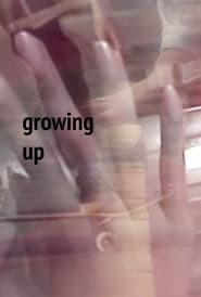 Growing Up