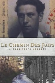 Le Chemin des Juifs: A Survivor's Journey