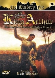 The Arthurian Legends - King Arthur