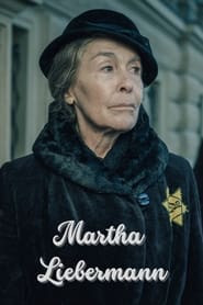 Martha Liebermann – Ein gestohlenes Leben