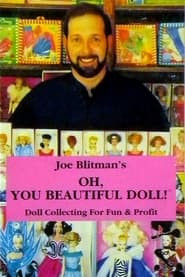 Joe Blitman's Oh, You Beautiful Doll!