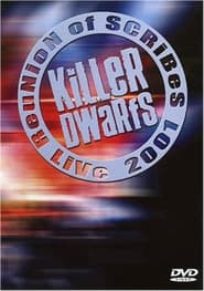 Killer Dwarfs: Reunion of Scribes Live 2001