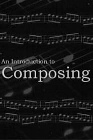 An Introduction to Composing