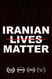 Iranian Lives Matter