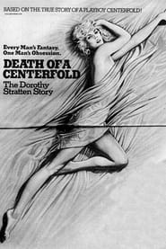 Death of a Centerfold: The Dorothy Stratten Story