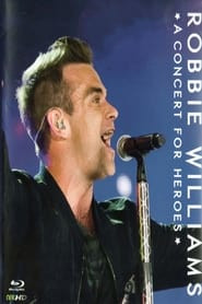 Robbie Williams: A Concert For Heroes