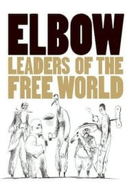 Elbow: Leaders of the Free World