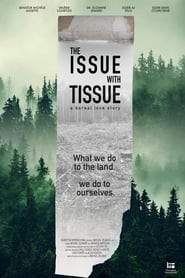 The Issue with Tissue - a boreal love story