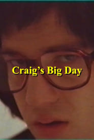 Craig’s Big Day