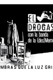 El Drogas y La (des)MemoriaBand