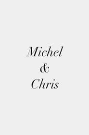 Michel & Chris