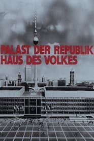 Palast der Republik – Haus des Volkes