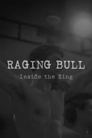 Raging Bull: Inside the Ring