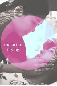 The Art of Crying