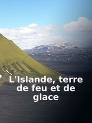 L'Islande terre de feu et de glace