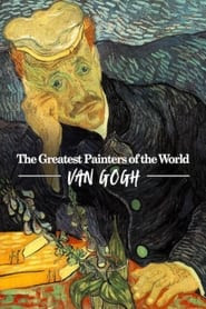 The Greatest Painters of the World: Van Gogh