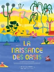 La naissance des oasis (Programme)