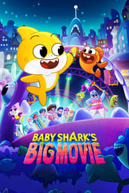 Baby Shark’s Big Movie!