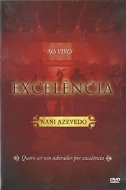 Nani Azevedo - Excelência (Ao Vivo)