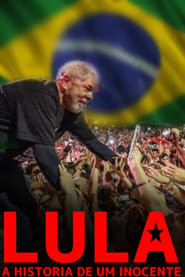 LULA - A HISTORIA DE UM INOCENTE