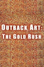 Outback Art: The Gold Rush