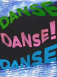 DANSE DANSE DANSE!