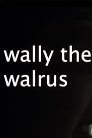 wally the walrus