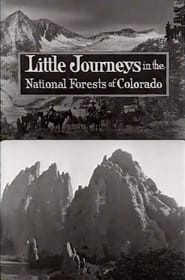 Little Journeys in the National Forests of Colorado